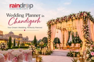 Wedding Planner in Chandigarh | Raindrop Events
